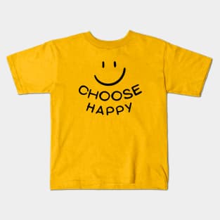 Choose Happy Kids T-Shirt